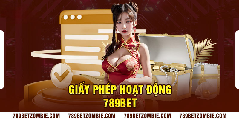 789BET có giấy phép kinh doanh rõ ràng